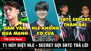 TIN GIẢI 200: T1 HỦY DIỆT HLE KHIẾN DEFT TRẦM CẢM | SE THẢM BẠI TRƯỚC BẦY TRÂU | GAM VẪN QUÁ MẠNH