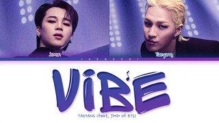 [VIBE] Lyric Video | TAEYANG VIBE ft. JIMIN