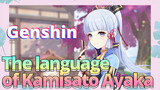 The language of Kamisato Ayaka