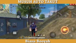 musuh auto pada takut wkwkkwk, kira kira takut kenapa ya?