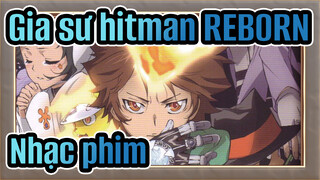 [Gia sư hitman Reborn] Nhạc phim_A