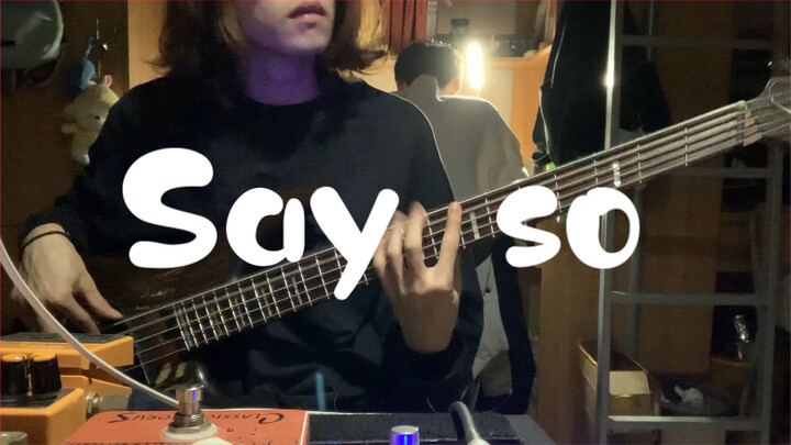 "Say So" - Cover Bass | Membuat Teman Sekamarmu Tidak Bisa Tidur