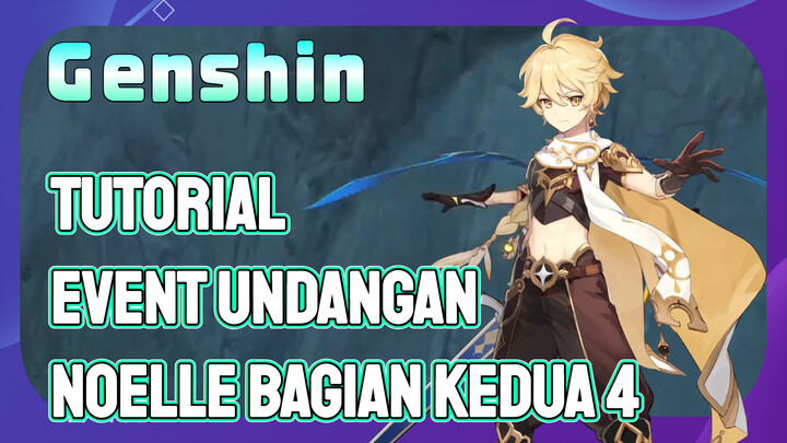 [Genshin, Tutorial] Event undangan Noelle bagian kedua 4