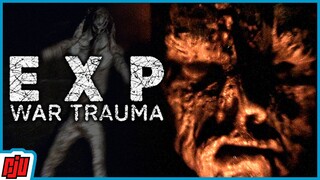 EXP War Trauma Playtest | Traumatizing Psychological Horror | Indie Horror Game