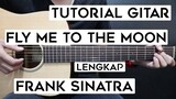 (Tutorial Gitar) FRANK SINATRA - Fly Me To The Moon | Lengkap Dan Mudah