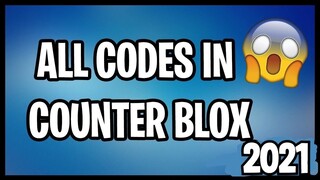 Roblox Counter Blox All New Codes! 2021 May