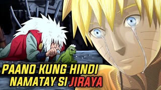 ANO ANG NAKAKATAKOT NA MANGYAYARI KUNG HINDI NAMATAY SI JIRAYA?