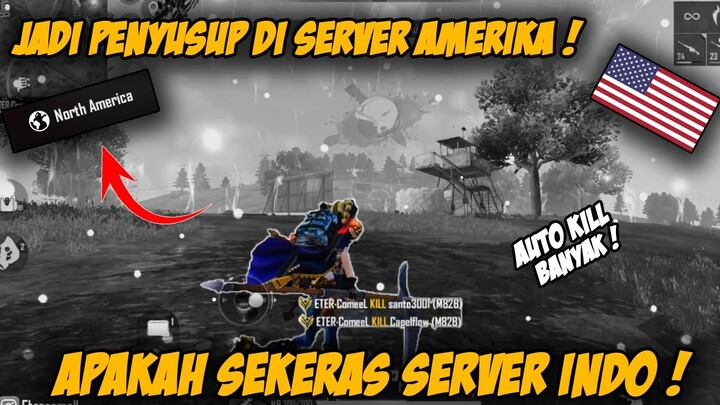 NEKAT JADI PENYUSUP DI SERVER NORTH AMERICA  ! MUSUHNYA KAYAK KRUPUK 🤣