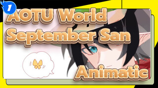 [AOTU World Animatic คอนแลปส์] September-San (คามิลเลม่อน/ทีมแฟรี่เทล)_1