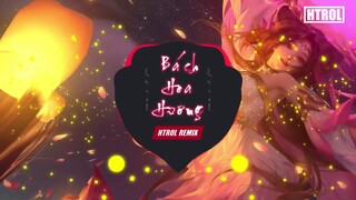 Bách Hoa Hương - 百花香 ( Htrol Remix ) Nhạc Edm Tiktok htrol remix Gây Nghiện 2020 Hay Nhất Trung Quốc