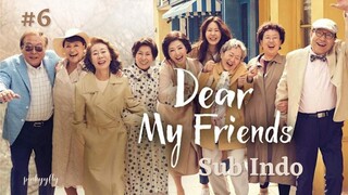 Dear My Friend Ep.6 Sub Indo