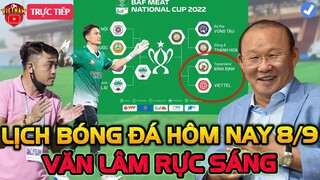 🔴Lịch Trực Tiếp Bóng Đá Hôm Nay 8/9: Viettel vs Bình Định, Văn Lâm Tỏa Sáng Rực Rỡ