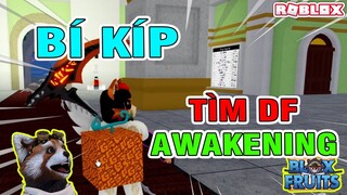 Roblox - Bí Kíp Tìm Trái Ác Quỷ Awakening Siêu Hiếm Trong Blox Fruits Mà Rất Ít Người Biết