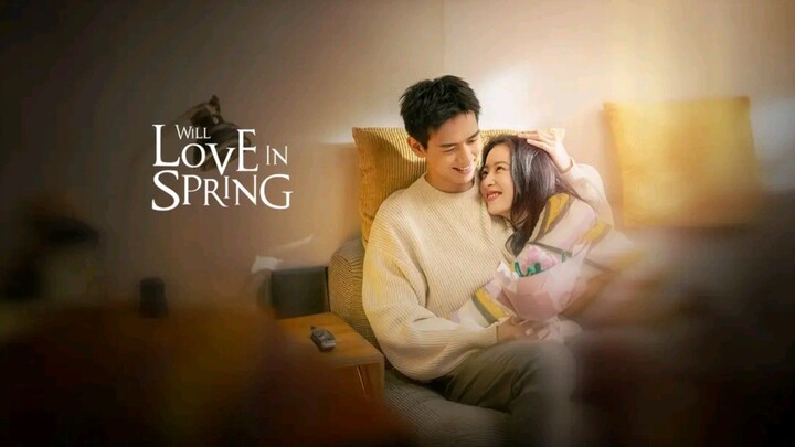 EP.10 ■WILL LOVE IN SPRING (2024) Eng.Sub