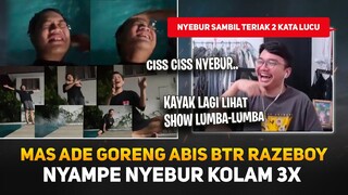 Mas Ade Goreng Abis BTR Razeboy (Fariz) ! Nyampe Nyebur Kolam (3X) - Sambil Teriak 2 Kata Lucu !