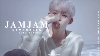 SEVENTEEN(세븐틴)  - JAM JAM [8D AUDIO USE HEADPHONES 🎧]