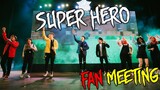 SUPER HERO | LIVE | Fan meeting Hero Team [Official Video]