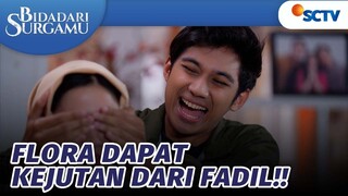 Hahaha Flora Dikasih Kejutan sama Fadil | Bidadari Surgamu - Episode 347