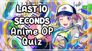 Anime OP Quiz (Last 10 Sec) #2