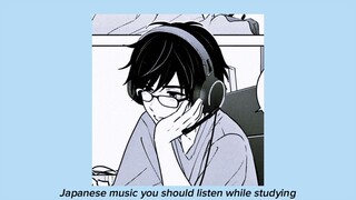 Japanese Playlist you should listen while studying |Japanese songs| (playlisy)