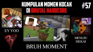 Kumpulan MOMEN KOCAK di BRUTAL HARDCORE !! Part 57