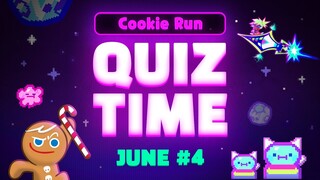 Cookie Run: QUIZ TIME ตอบปัญหาคุกกี้รัน - มิถุนายน #4