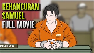 KEHANCURAN SAMUEL FULL MOVIE