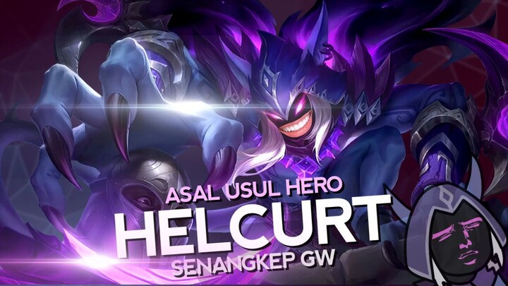 Asal Usul Hero Helcurt Senangkep Gw - MLBB Indonesia