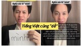 Cười té ghế: lú cái đầu khi học tiếng Việt