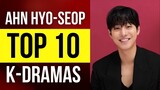 10 Must Watch Korean Dramas of Ahn Hyo seop
