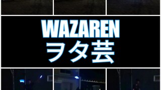 [ヲタ芸]  WAZAREN WOTAGEI BY REVAN