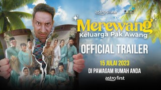 MEREWANG KELUARGA PAK AWANG | OFFICIAL TRAILER