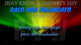 JHAY-KNOW & DHURRTY LOY - (LYRICS) DALO NGA PALANGAYO | RVW