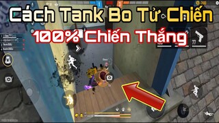 Cách Tank Bo Tử Chiến FF Hiệu Quả | Gàng Nguyễn Gaming ( Combo Tank Bo FF )