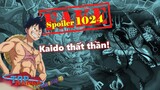 [FAKE Spoiler OP 1024]. Luffy & Momo trở lại! Kaido thất thần, Marco lên mái vòm?