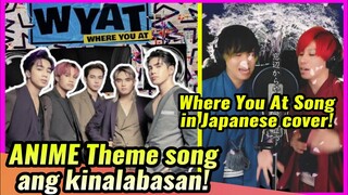 WOW! Where You At song ng SB19, may JAPANESE COVER! Anime theme song amg kinalabasan!