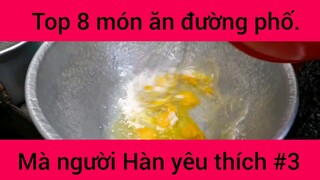 Top 8 món ăn đường phố mà người Hàn yêu thích #3