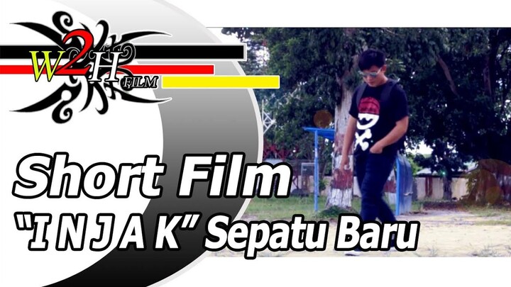 Step on New Shoes/ INJAK SEPATU BARU Short Film