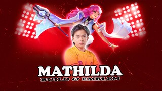 BUILD MATHILDA DARI SANG JUARA MPL ONIC.KIBOY !!!