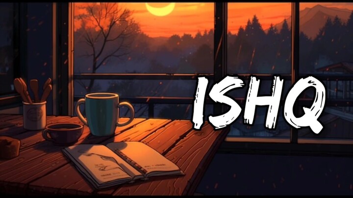 ishq lofi song