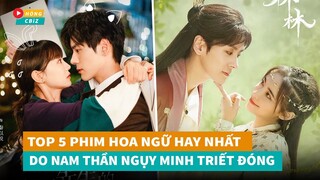 Ngụy Triết Minh và Top 5 phim Hoa Ngữ hay nhất trên màn ảnh|Hóng Cbiz