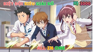 ALL IN ONE | Biệt đội siêu giải đố thông minh IQ 3000 | Tóm Tắt Anime Hay | Trà Sữa Studio