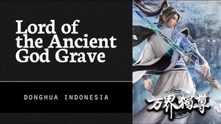 [ Lord of The Ancient God Grave ] Episode 236 - 253
