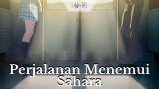 Koe no Katachi || Perjalanan Menemui Sahara