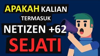 apakah kamu seorang netizen +62 sejati ??