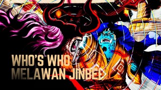 ONE PIECE (AMV) WHO'S WHO MELAWAN JINBEI