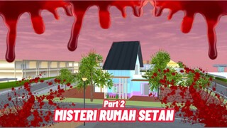 Misteri Rumah Setan Part-2 || Sakura School Simulator || Film Horor || Hantu || Sakura Horor