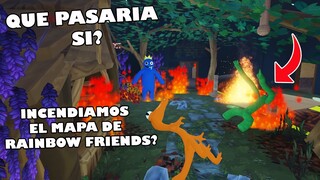 QUE PASARÍA SI? - INCENDIAMOS EL MAPA DE RAINBOW FRIENDS? 😈 ( ROBLOX )