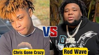Chris Gone Crazy Vs Rod Wave Comparison 2023