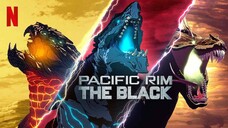 Ep7.PACIFIC RIM THE BLACK (2021) สงครามอสูรเหล็ก สมรภูมิมืด (SEASON 1)